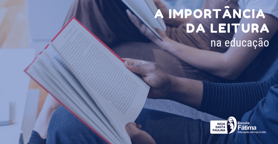 A importância da leitura na educação e sua repercussão na formação de leitores
