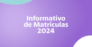 Informativo de Matrículas 2024